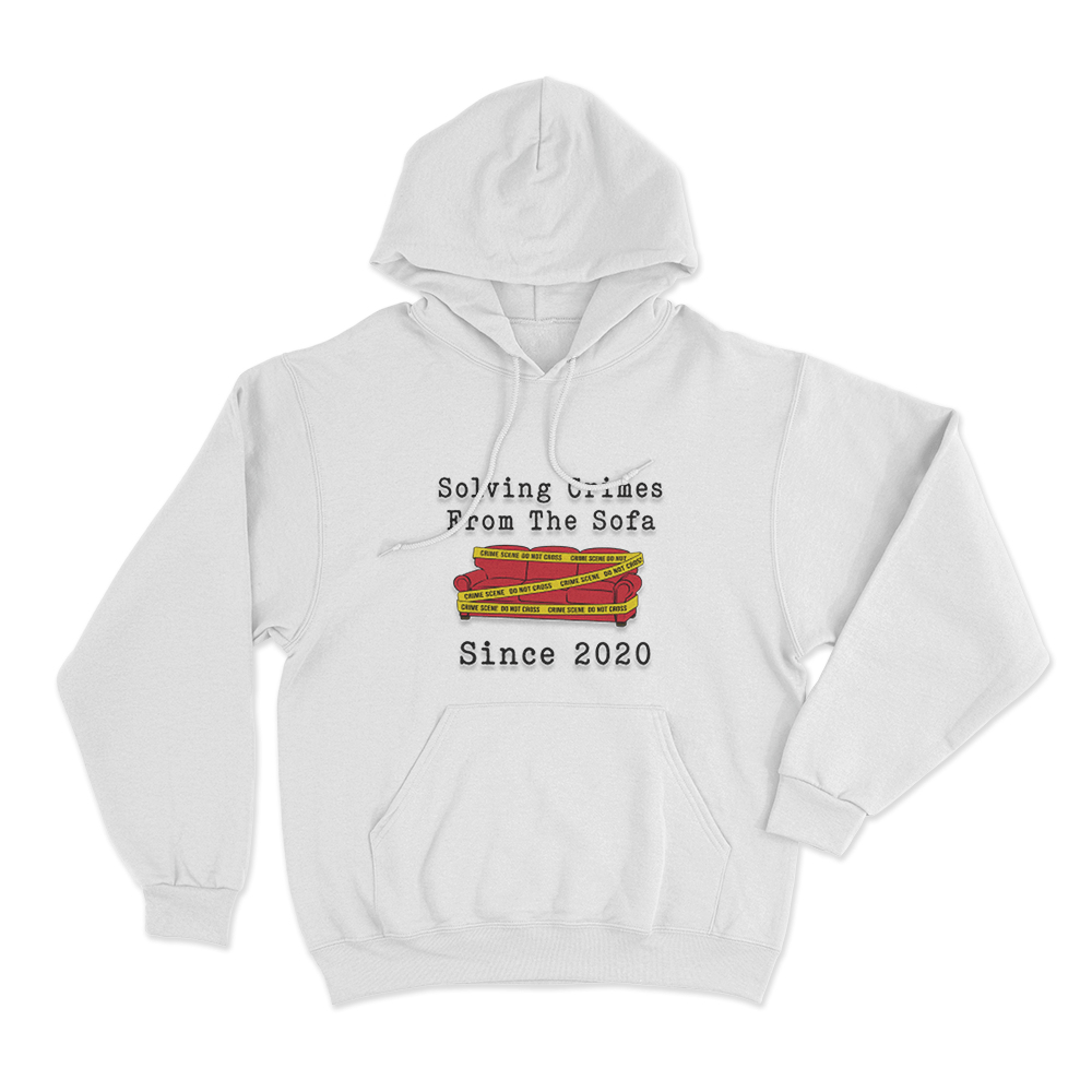 Solving Crimes From The Sofa Since 2020 Unisex Hoodie White Solving Crimes From The Sofa Since 2020 Unisex Hoodie White